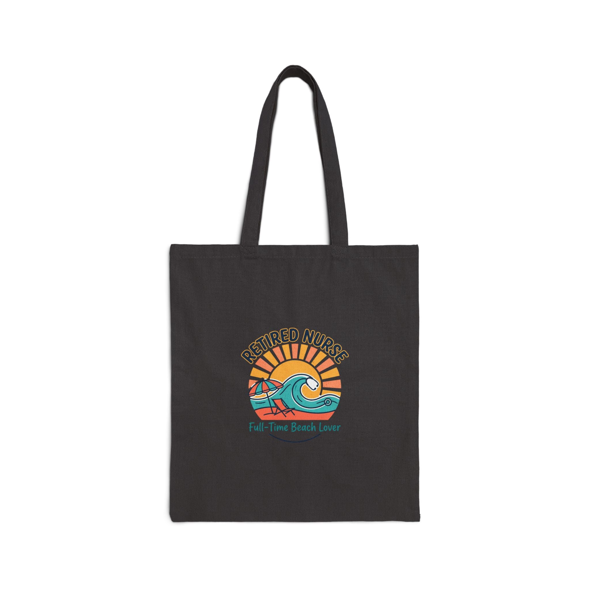 Retired Nurse Beach Life Tote | Cotton Canvas Retirement, Travel Leisure