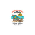 Class Dismissed Forever Sticker | Retired Teacher, Beach Retirement, Personalized