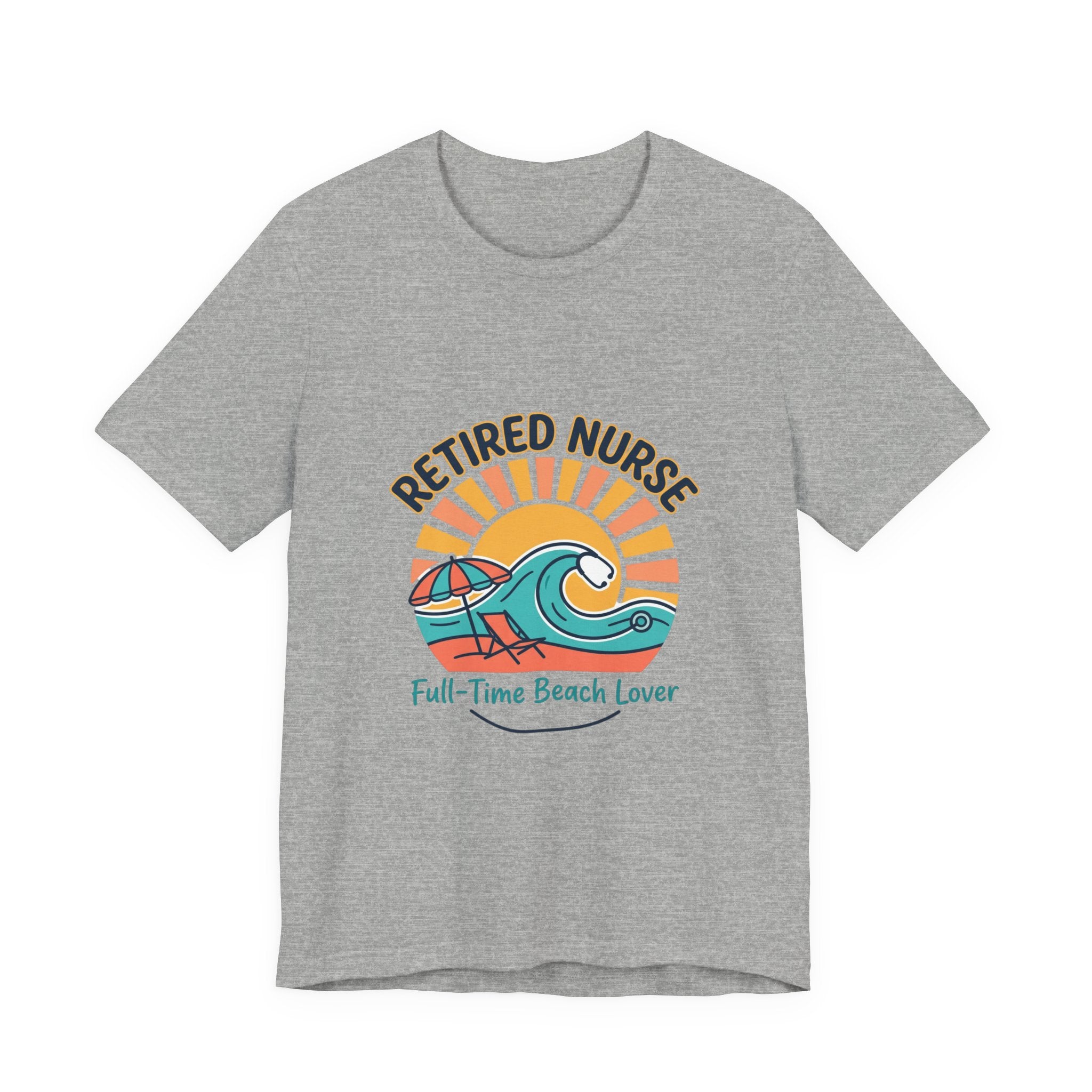 Retired Nurse Beach Life Tee | retirement, full-time beach lover
