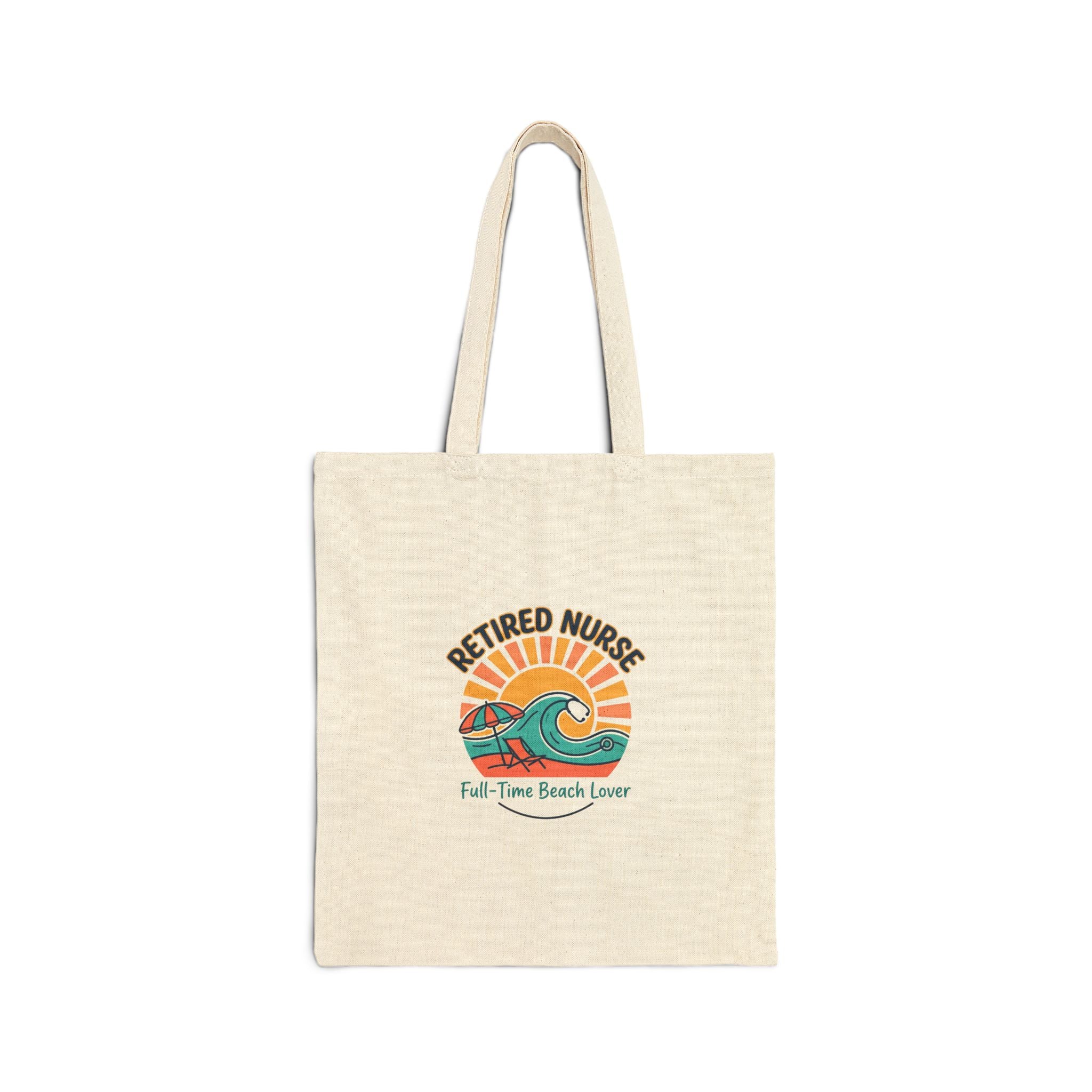 Retired Nurse Beach Life Tote | Cotton Canvas Retirement, Travel Leisure