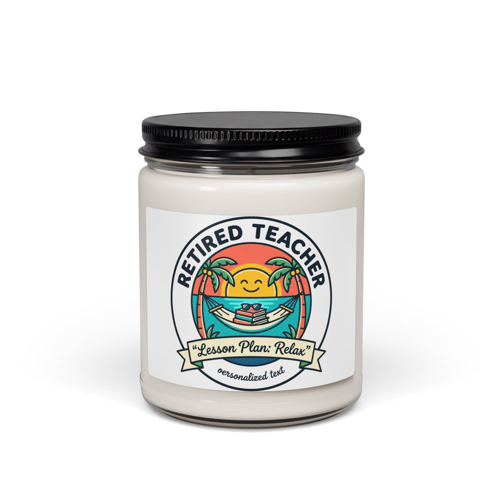 Retired Teacher Candle | Scented Soy Candle, Retirement, Relaxation