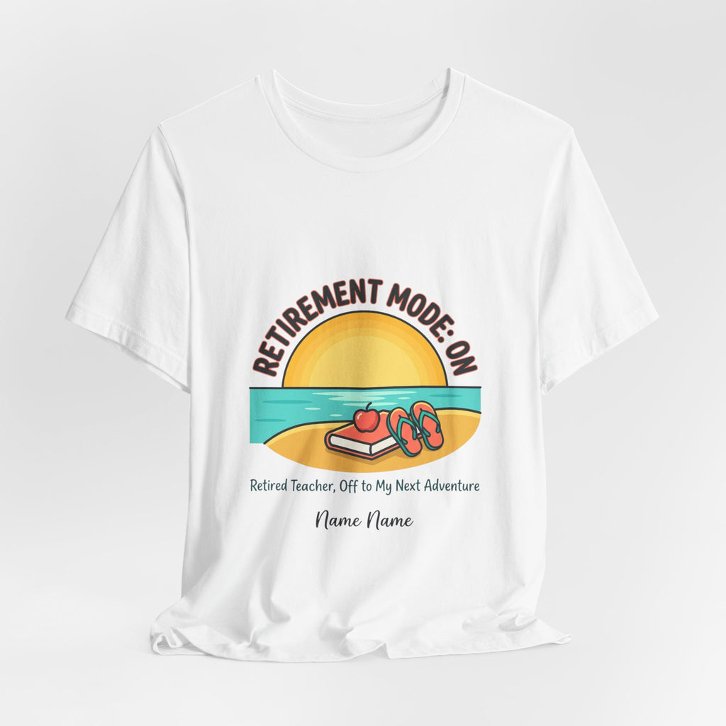 Retirement Mode On Tee | Retirement, Beach Life, Personalized Name