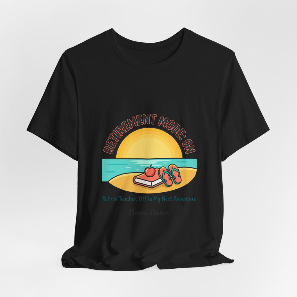 Retirement Mode On Tee | Retirement, Beach Life, Personalized Name