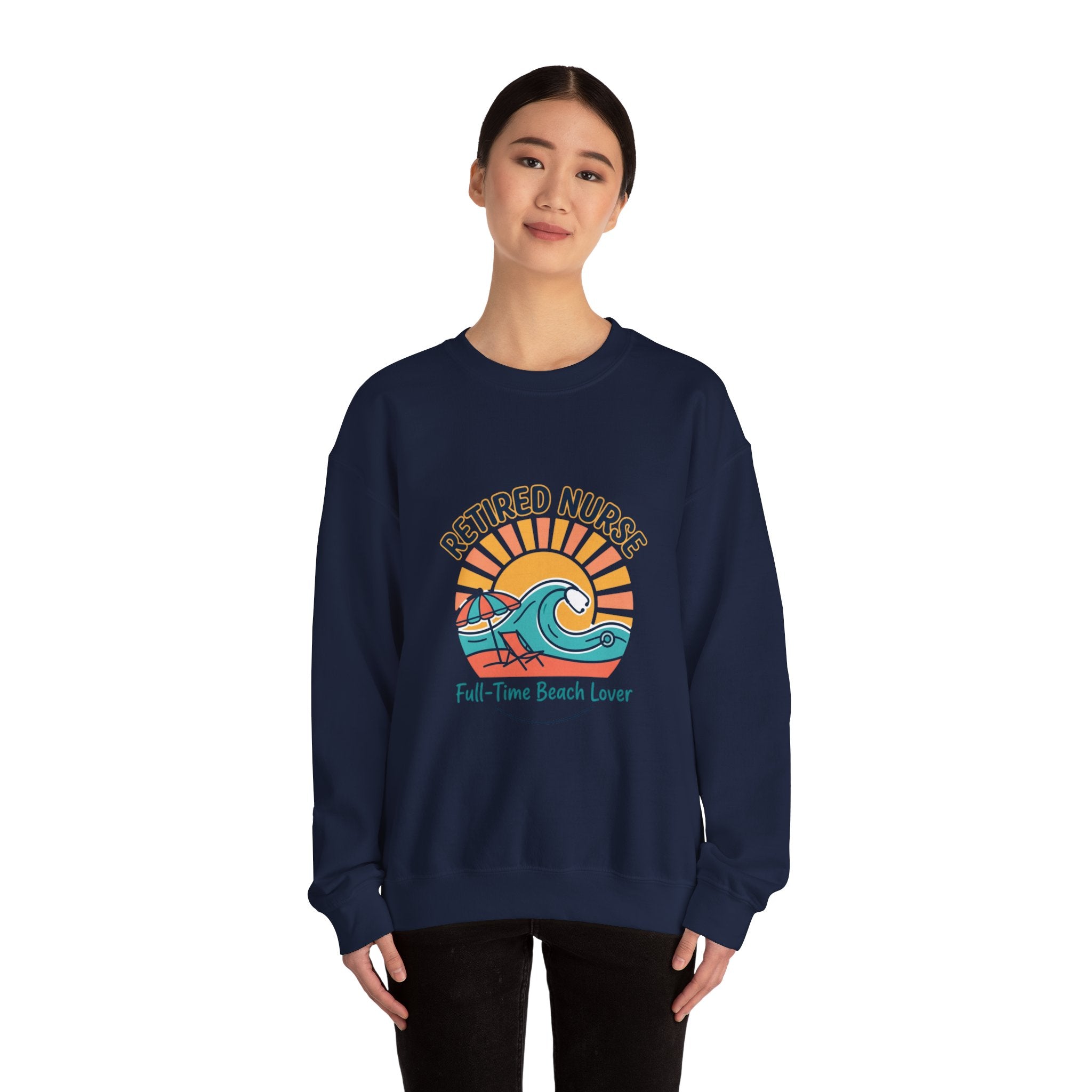 Retired Nurse Beach Life Sweatshirt | Retirement, Leisure