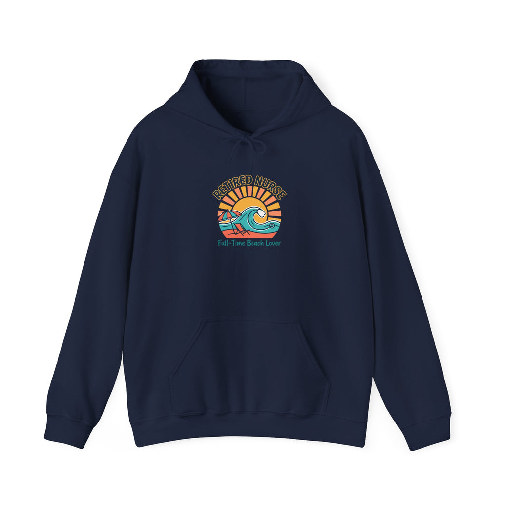 Retired Nurse Hoodie | Retirement, Beach Life, Personalized Year