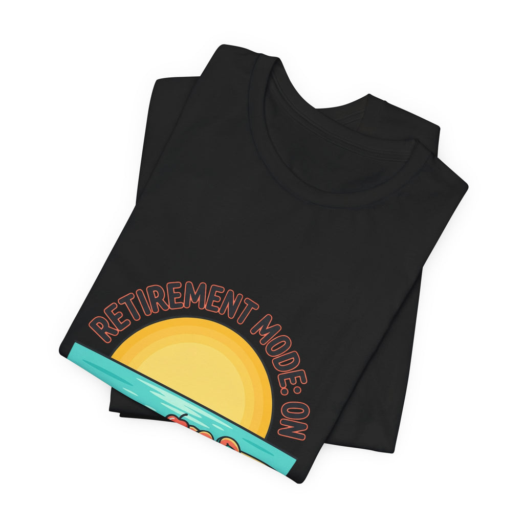 Retirement Mode On Tee | Retirement, Beach Life, Personalized Name