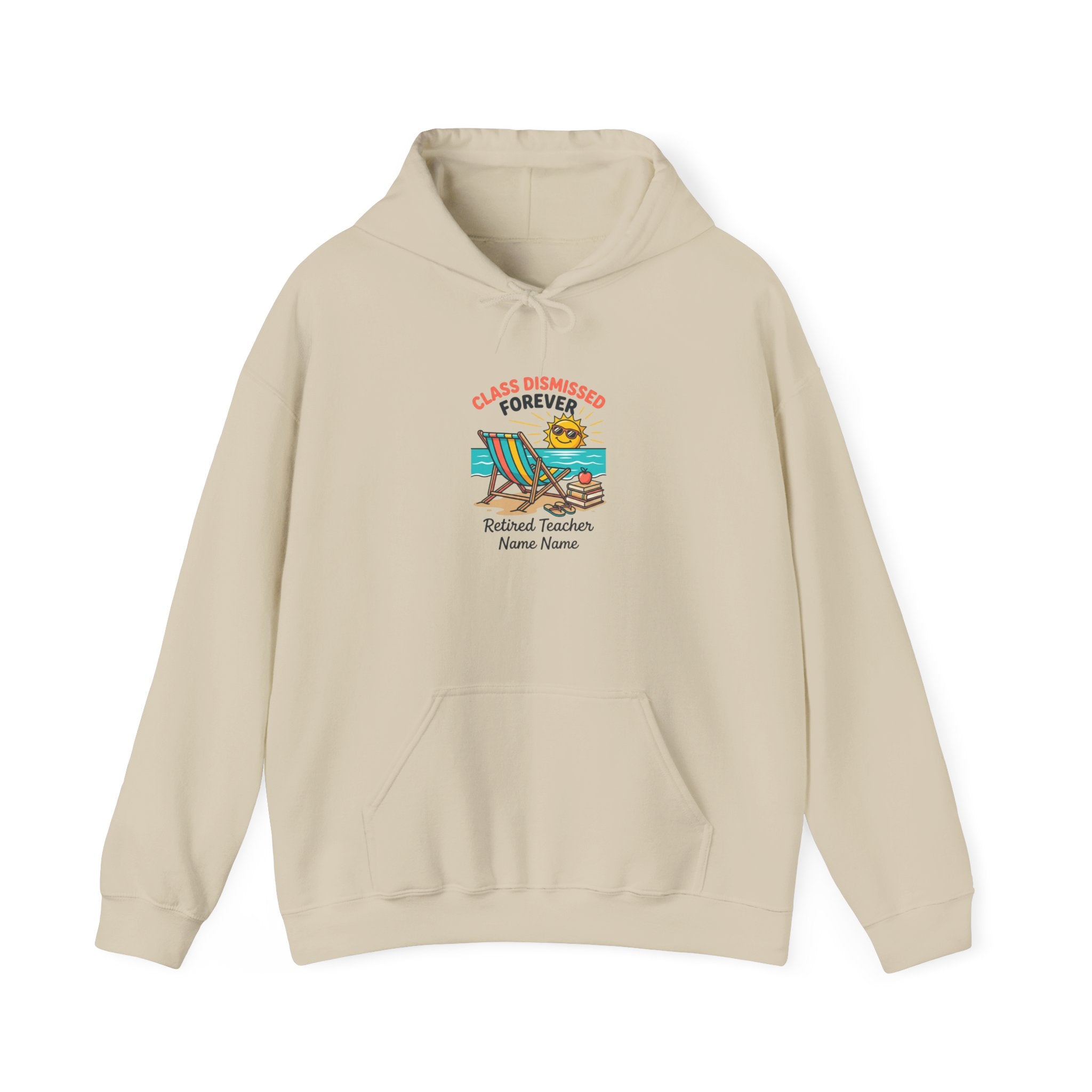 Class Dismissed Forever Hoodie | Retirement Beach Life, Personalized Name/Year