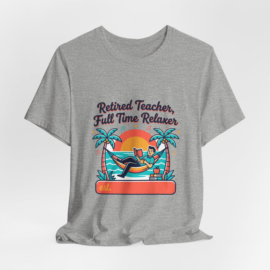 Retired Teacher Full Time Relaxer T-Shirt | Retirement, Beach Life