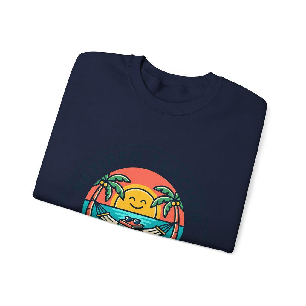 Retired Teacher Beach Life Sweatshirt | Retirement, Relaxation