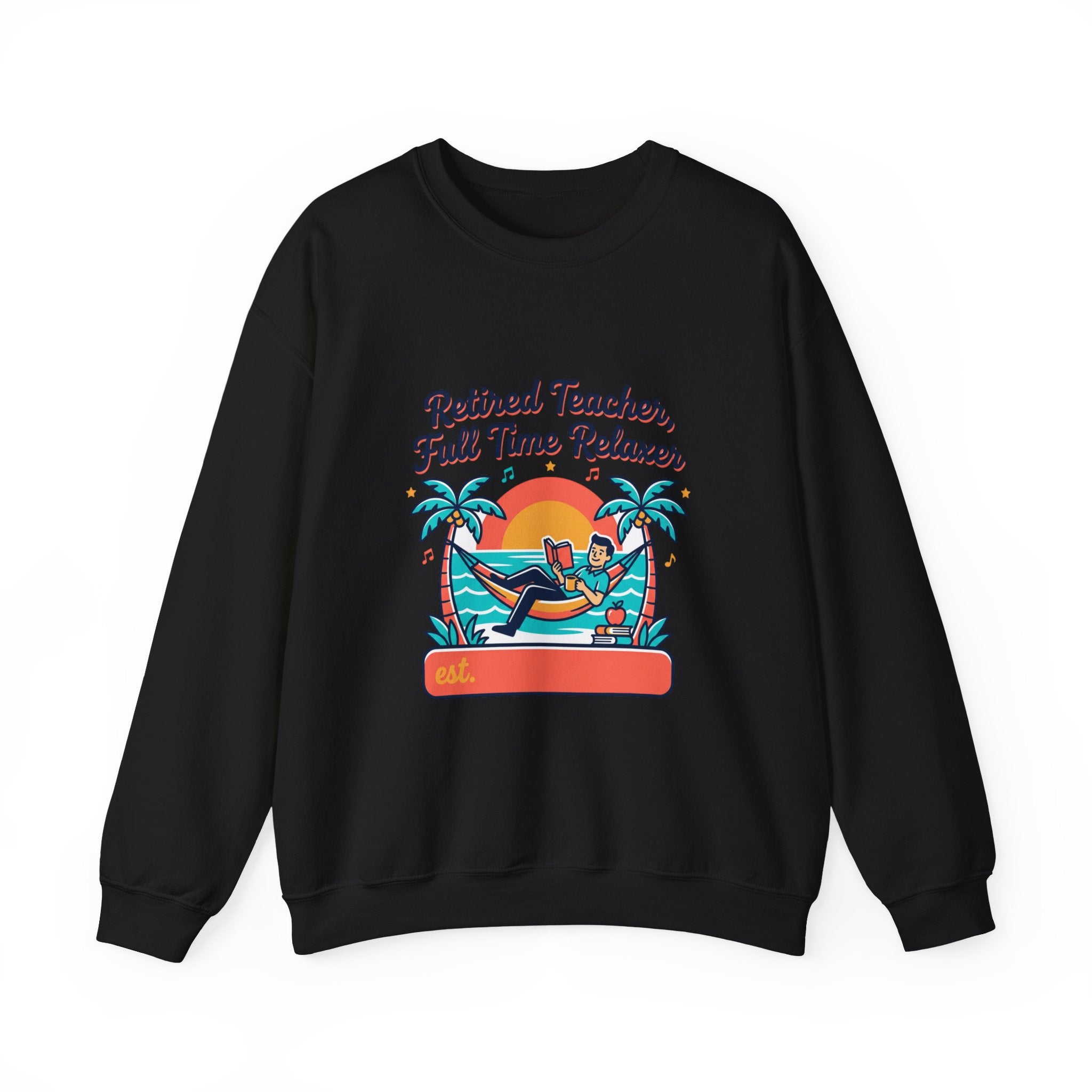 Retired Teacher Full Time Relaxer Sweatshirt | Retirement, Beach Life