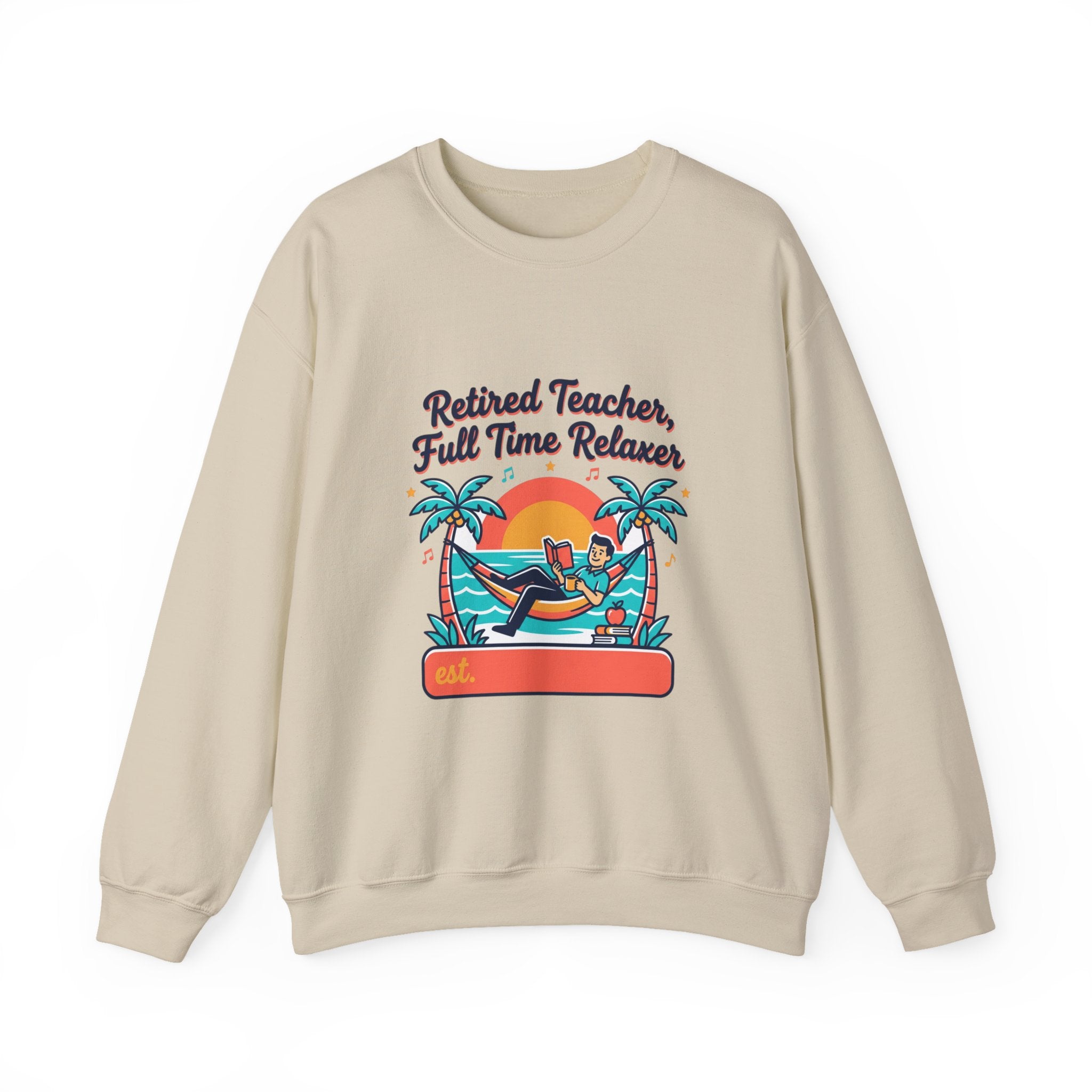 Retired Teacher Full Time Relaxer Sweatshirt | Retirement, Beach Life