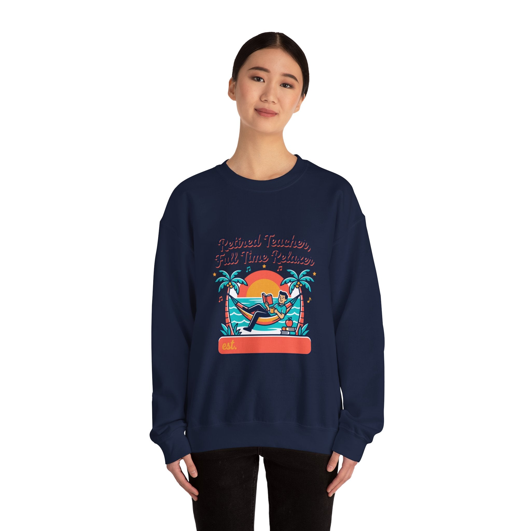 Retired Teacher Full Time Relaxer Sweatshirt | Retirement, Beach Life