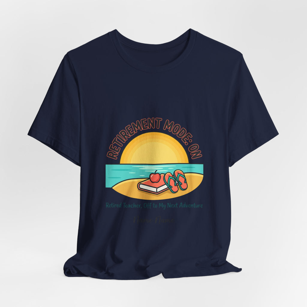 Retirement Mode On Tee | Retirement, Beach Life, Personalized Name