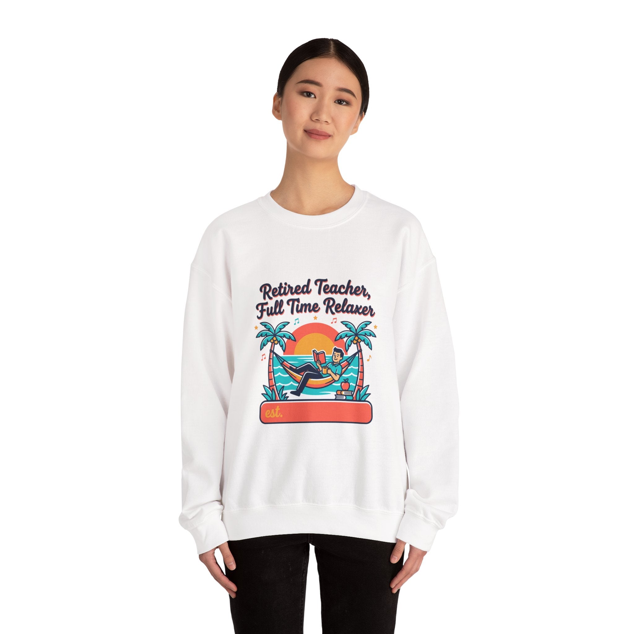 Retired Teacher Full Time Relaxer Sweatshirt | Retirement, Beach Life