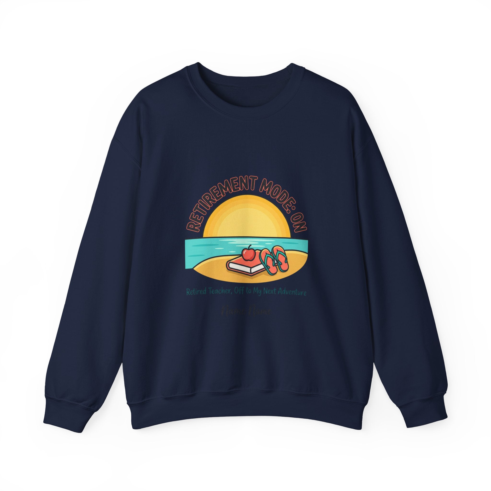 Retirement Mode On Sweatshirt | retired, beach life