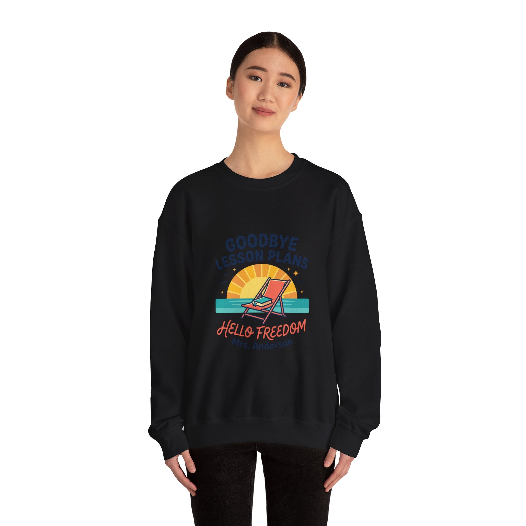 Goodbye Lesson Plans Sweatshirt | Retirement, Hello Freedom Teacher Retired