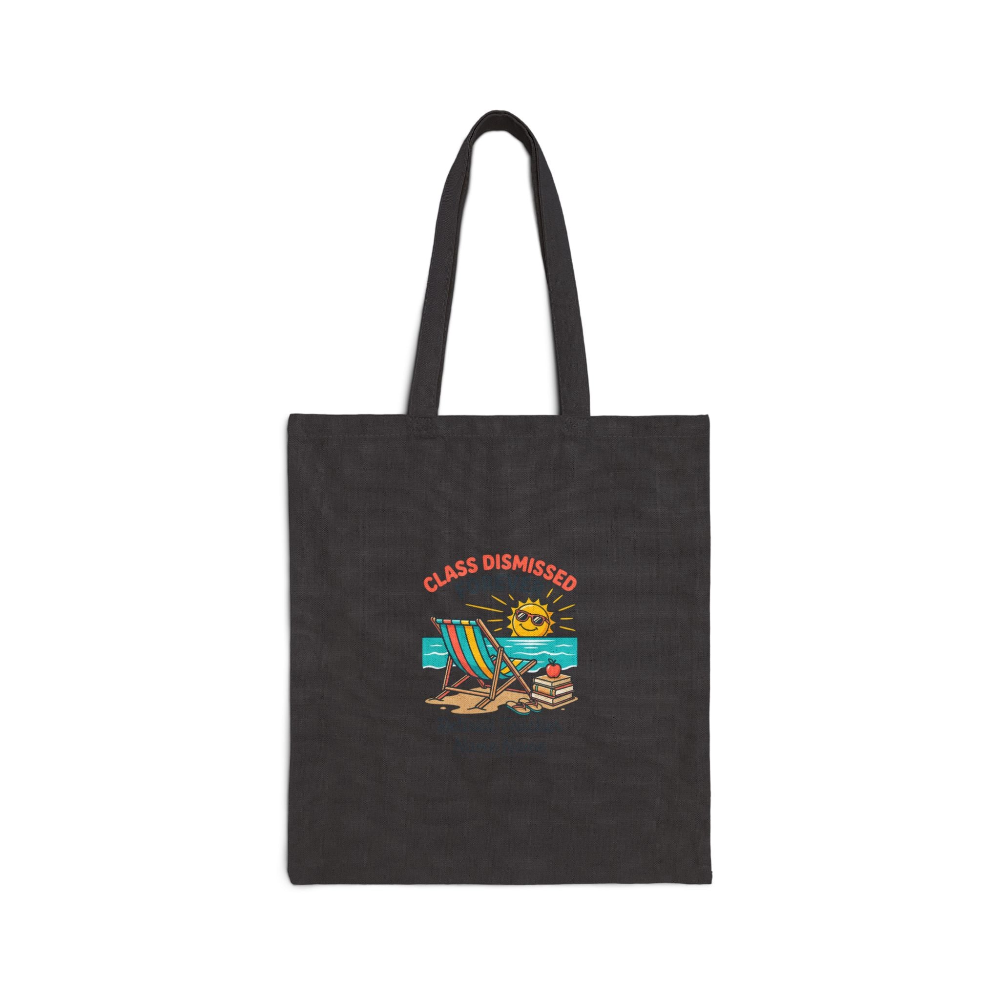 Class Dismissed Forever Tote | Retirement Teacher Tote, Retired Teacher Personalized
