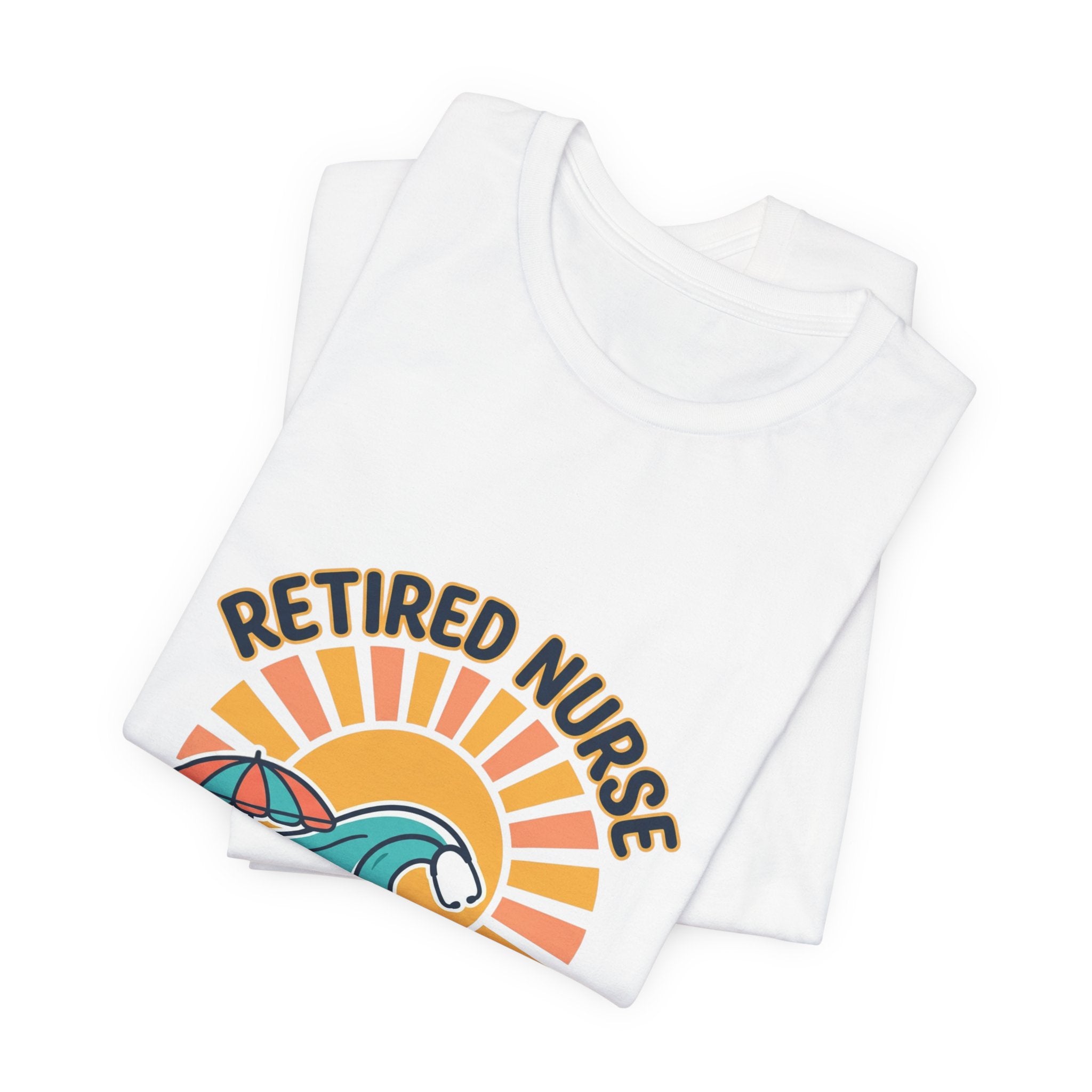 Retired Nurse Beach Life Tee | retirement, full-time beach lover