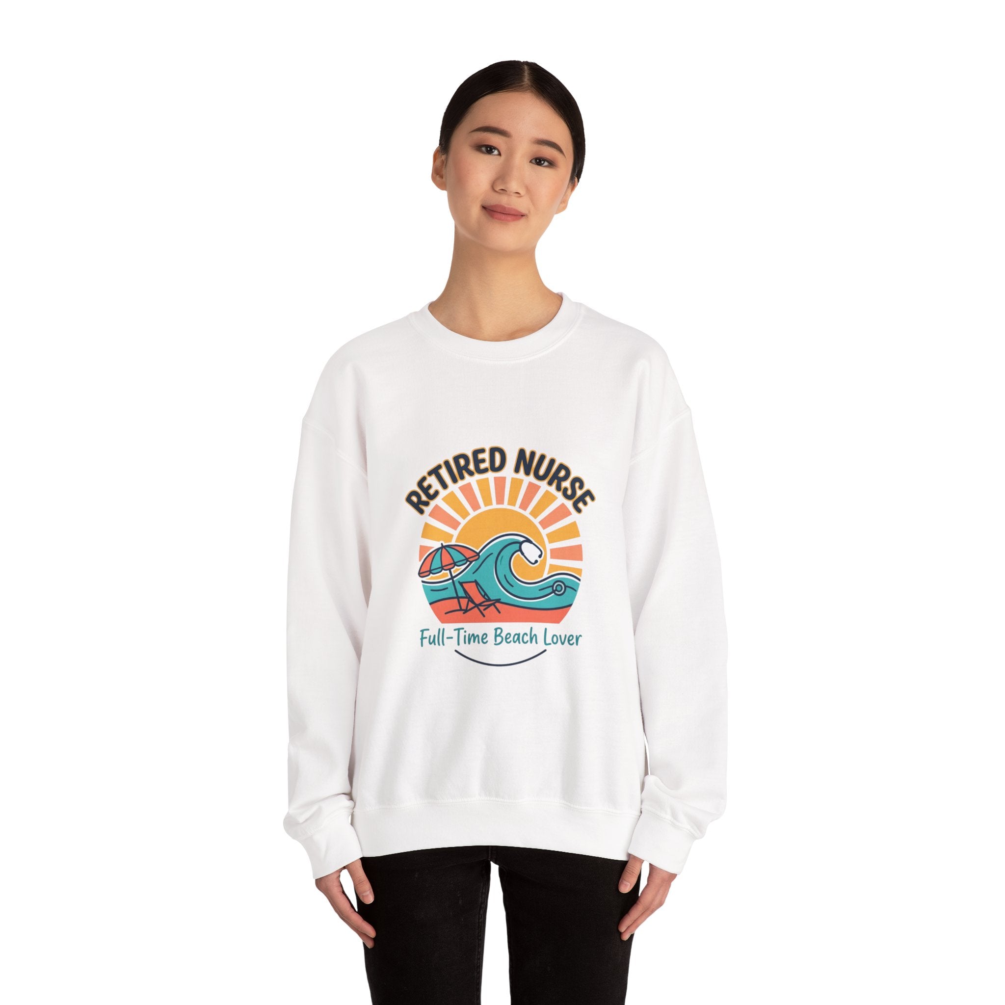 Retired Nurse Beach Life Sweatshirt | Retirement, Leisure