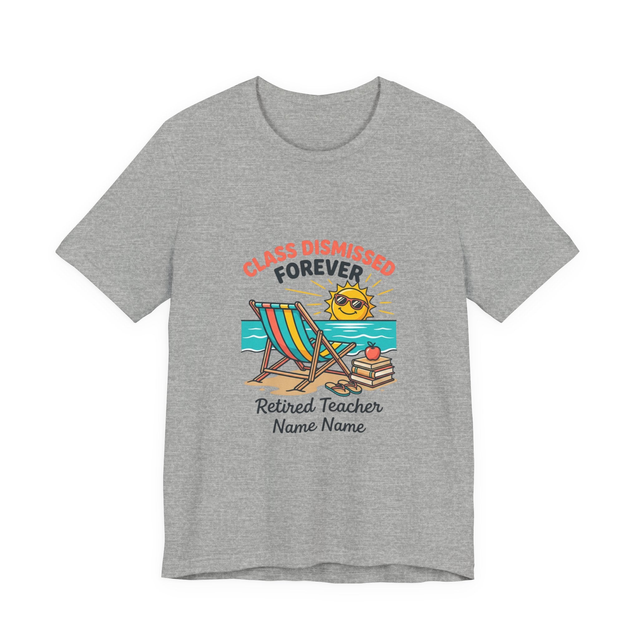 Class Dismissed Forever Teacher Tee | Retirement, Retired Teacher