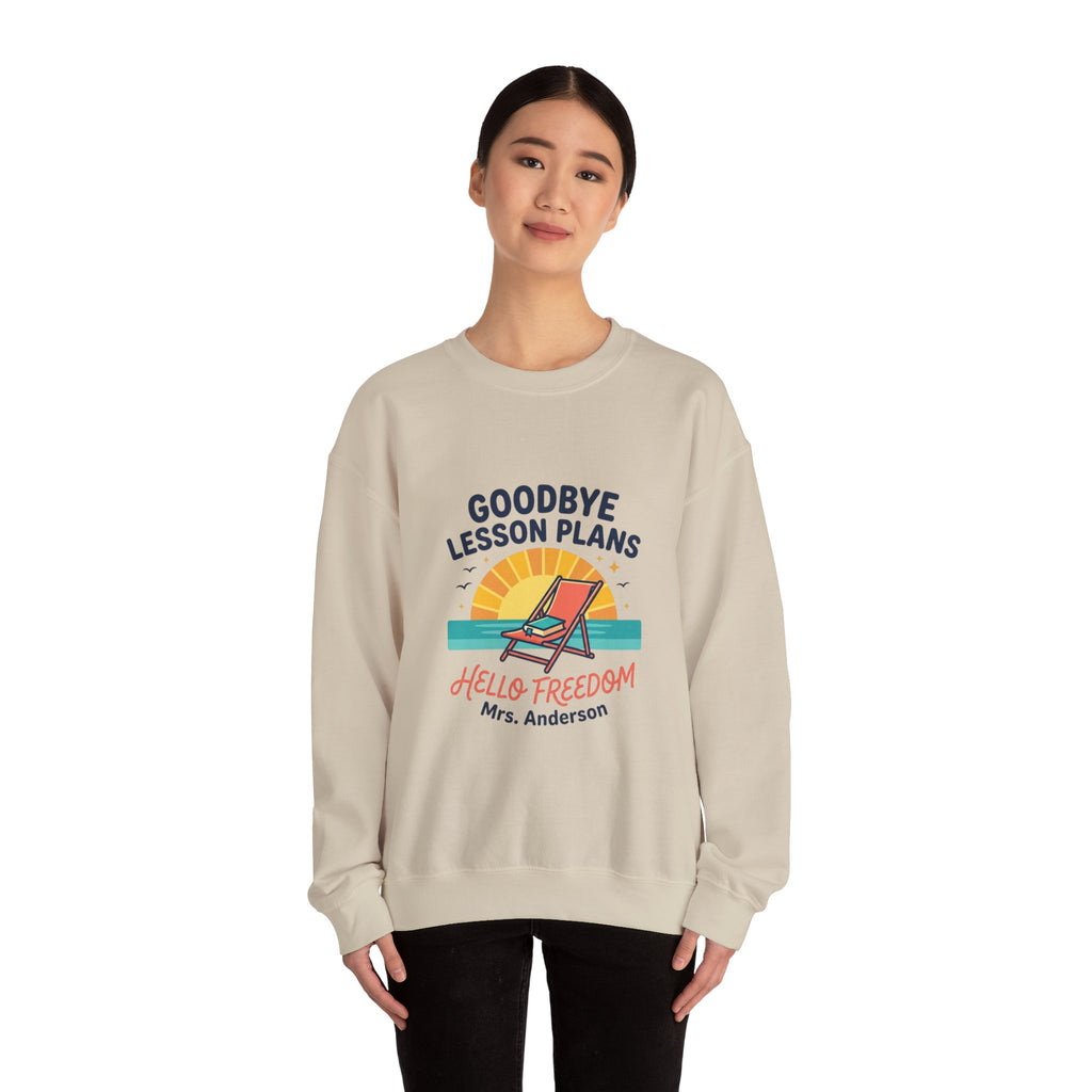 Goodbye Lesson Plans Sweatshirt | Retirement, Hello Freedom Teacher Retired