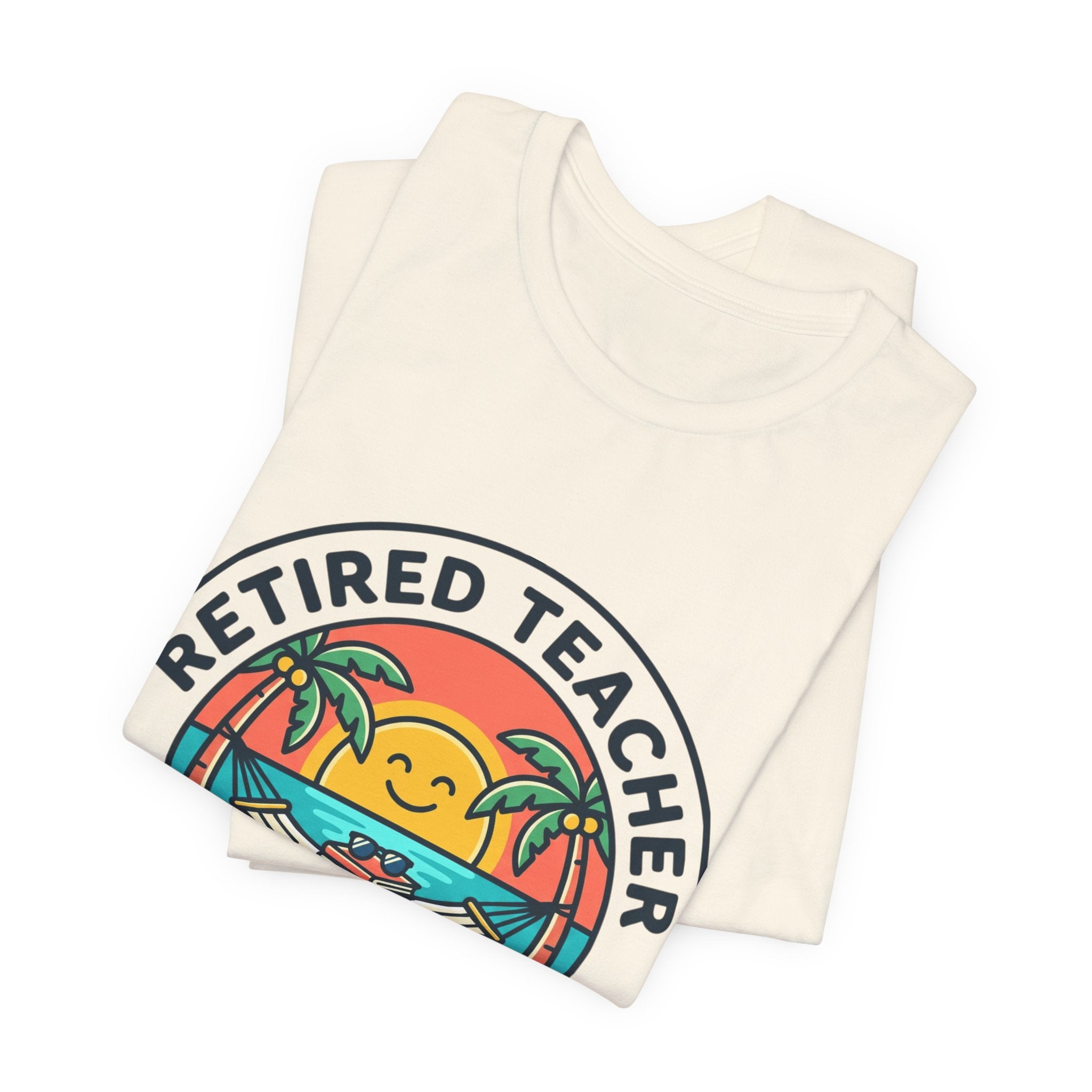 Retired Teacher Tee | Retirement, Beach Life