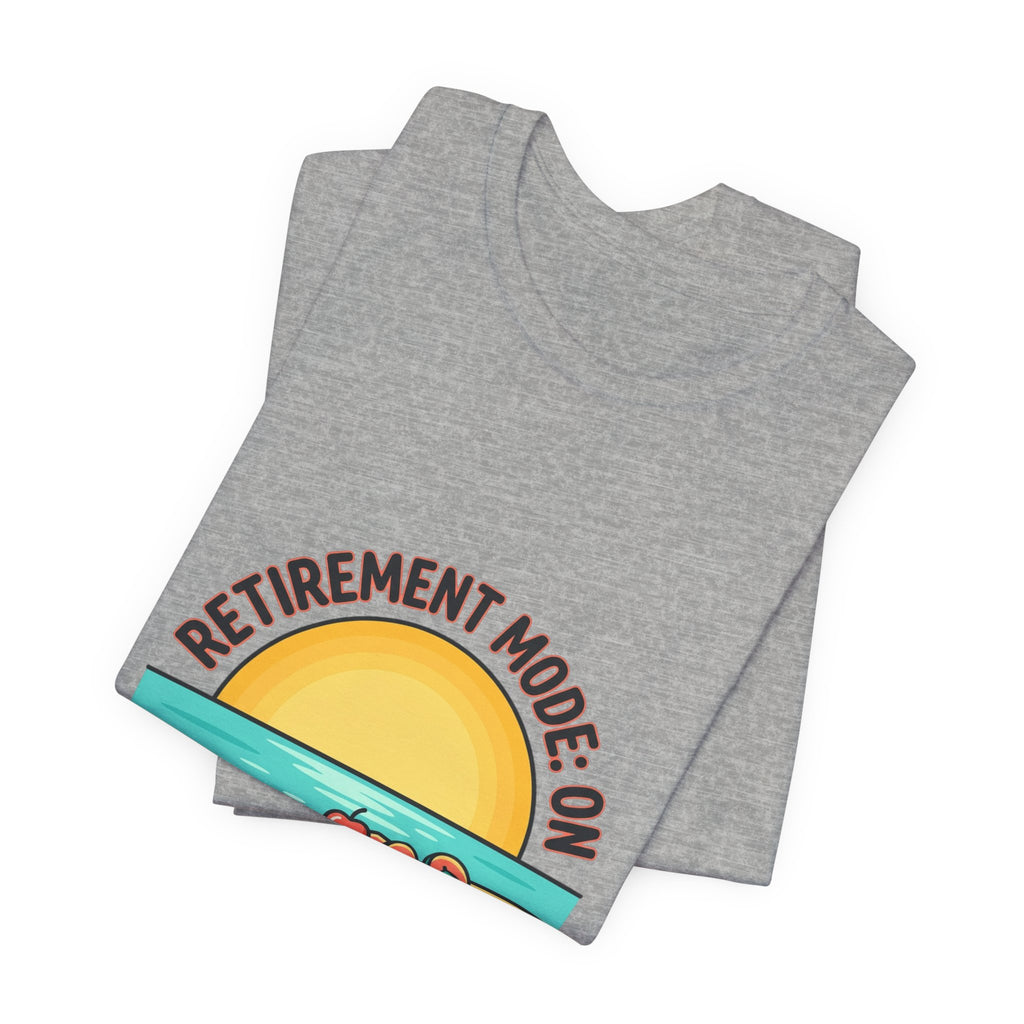Retirement Mode On Tee | Retirement, Beach Life, Personalized Name