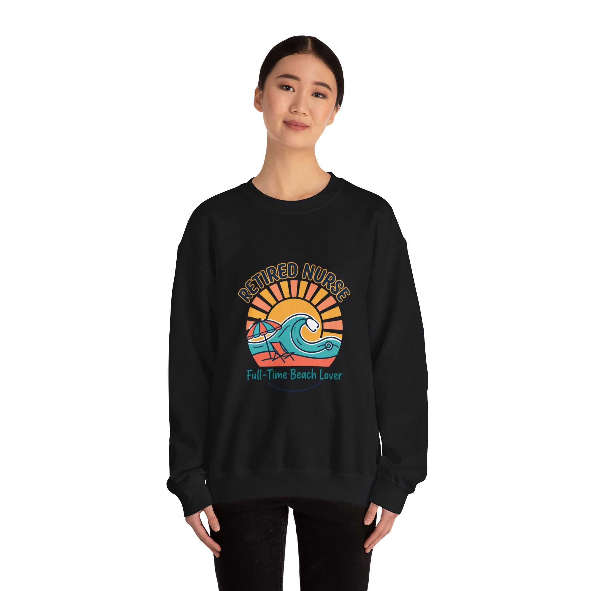 Retired Nurse Beach Life Sweatshirt | Retirement, Leisure