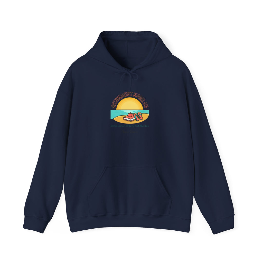 Retirement Mode On Hoodie | retired, beach life
